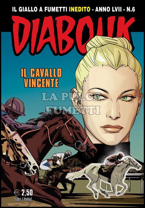 DIABOLIK ORIGINALE ANNO 57 # 6: IL CAVALLO VINCENTE